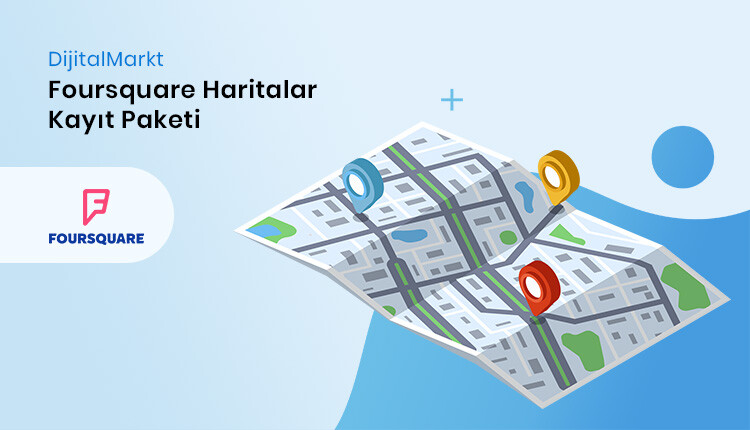 Foursquare Haritalar Kayıt Paketi